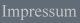 Impressum